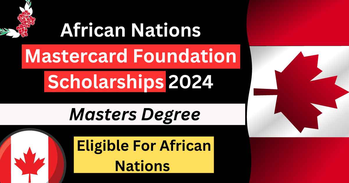 African Nations Mastercard Foundation Scholarships 2024 –  Education Bloger