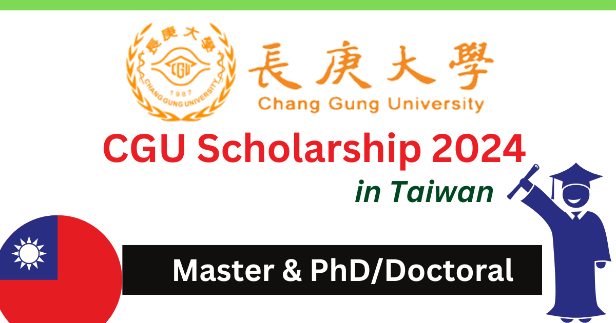 Chang Gung University Scholarship 2024 –  Education Bloger