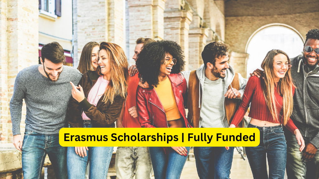 Erasmus Scholarships 2024 | Fully Funded –  Education Bloger