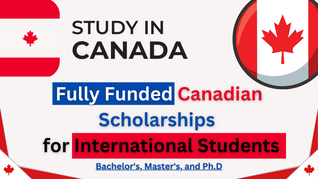 Read this and Apply for Fully Funded Scholarships in Canada’s Best Collage & Uni 2024