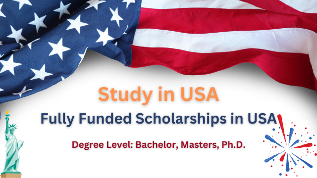Fully Funded Scholarships in USA 2024 –  Education Bloger