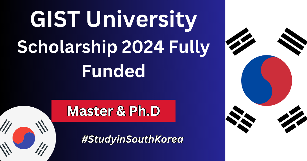 GIST University Scholarship 2024 Fully Funded –  Education Bloger
