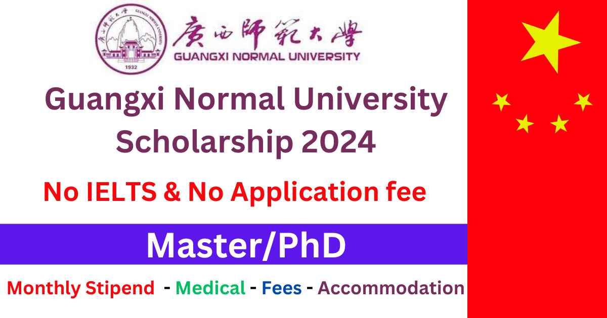 Guangxi Normal University Scholarship 2024 in China –  Education Bloger