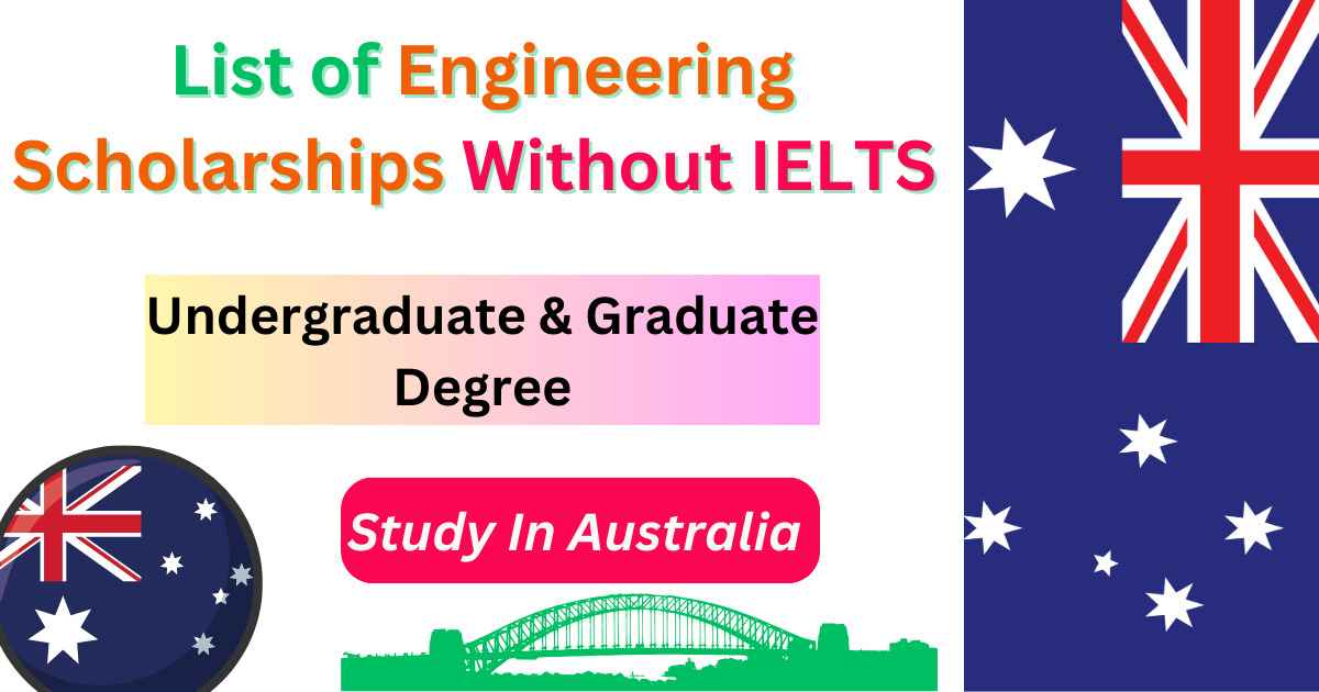 List of Engineering Scholarships Without IELTS in Australia 2024 –  Education Bloger
