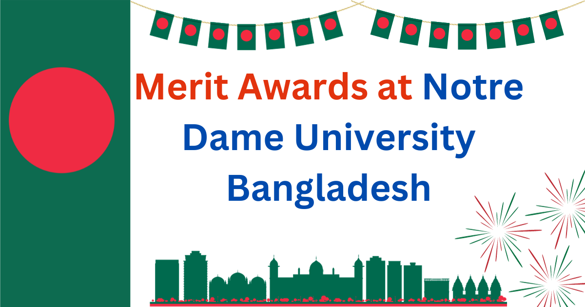 Merit Awards at Notre Dame University Bangladesh 2024 –  Education Bloger