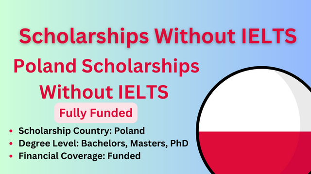 Fully Funded: Poland Scholarships Without IELTS –  Education Bloger