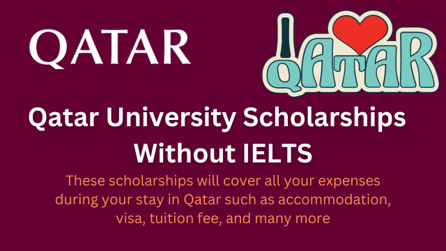 Qatar University Scholarships 2024 Without IELTS –  Education Bloger