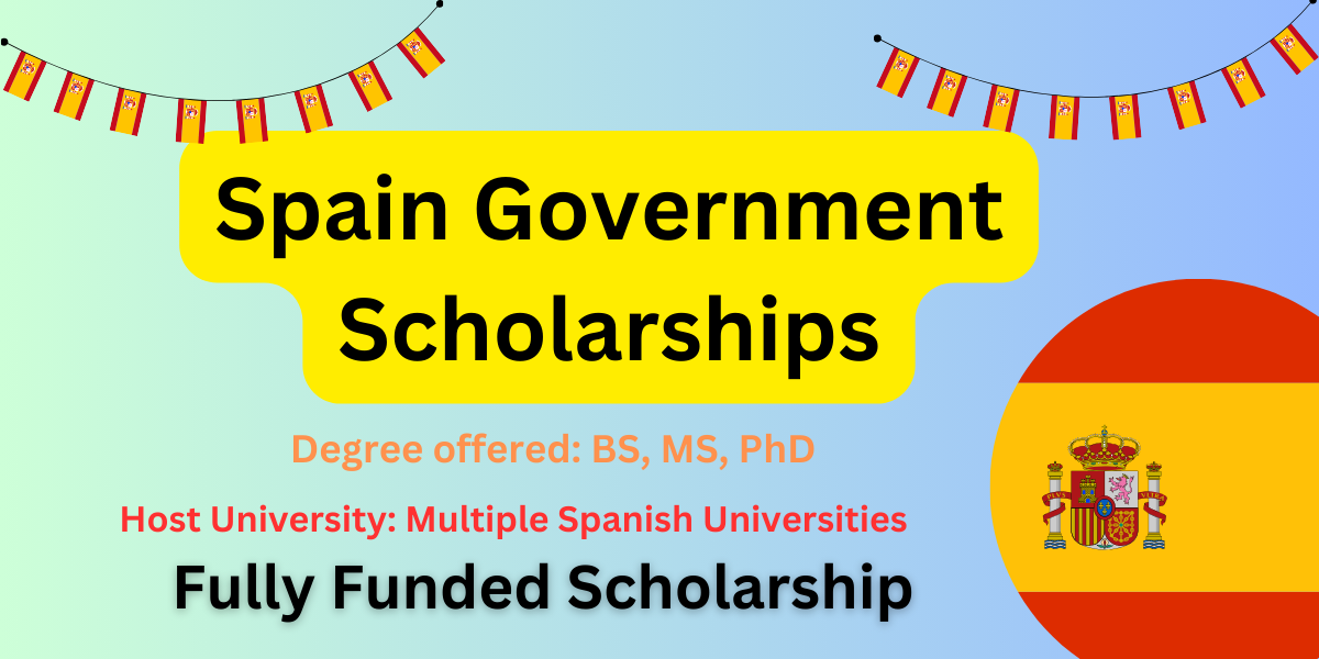 Fully Funded: Spain Government Scholarships 2024 –  Education Bloger