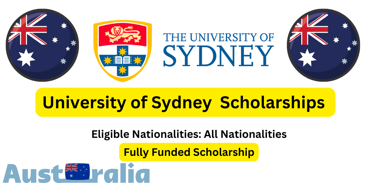 University of Sydney Fully Funded Scholarships 2024 –  Education Bloger