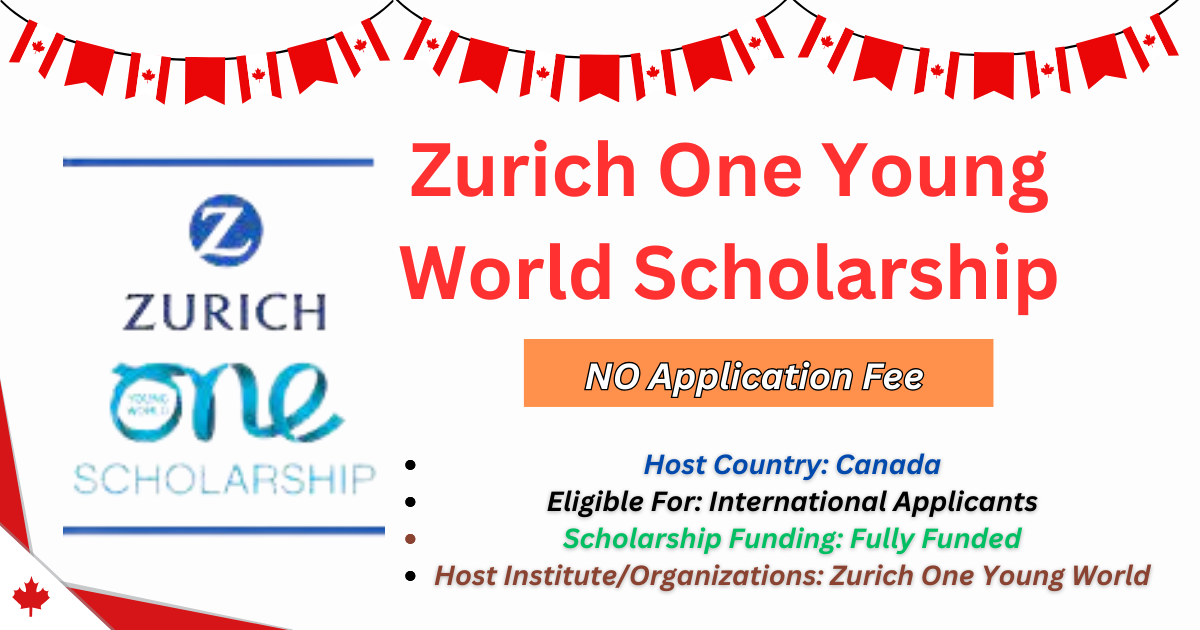 Zurich One Young World Scholarship 2024 in Montreal, Canada –  Education Bloger